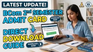 BCom 2nd Semester Admit Card 2026