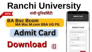 Ranchi University Admit Card