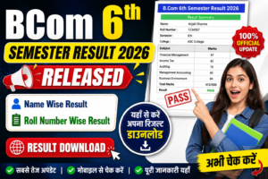 Bcom 6th semester Result 2026